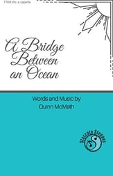 A Bridge Between an Ocean TTBB choral sheet music cover